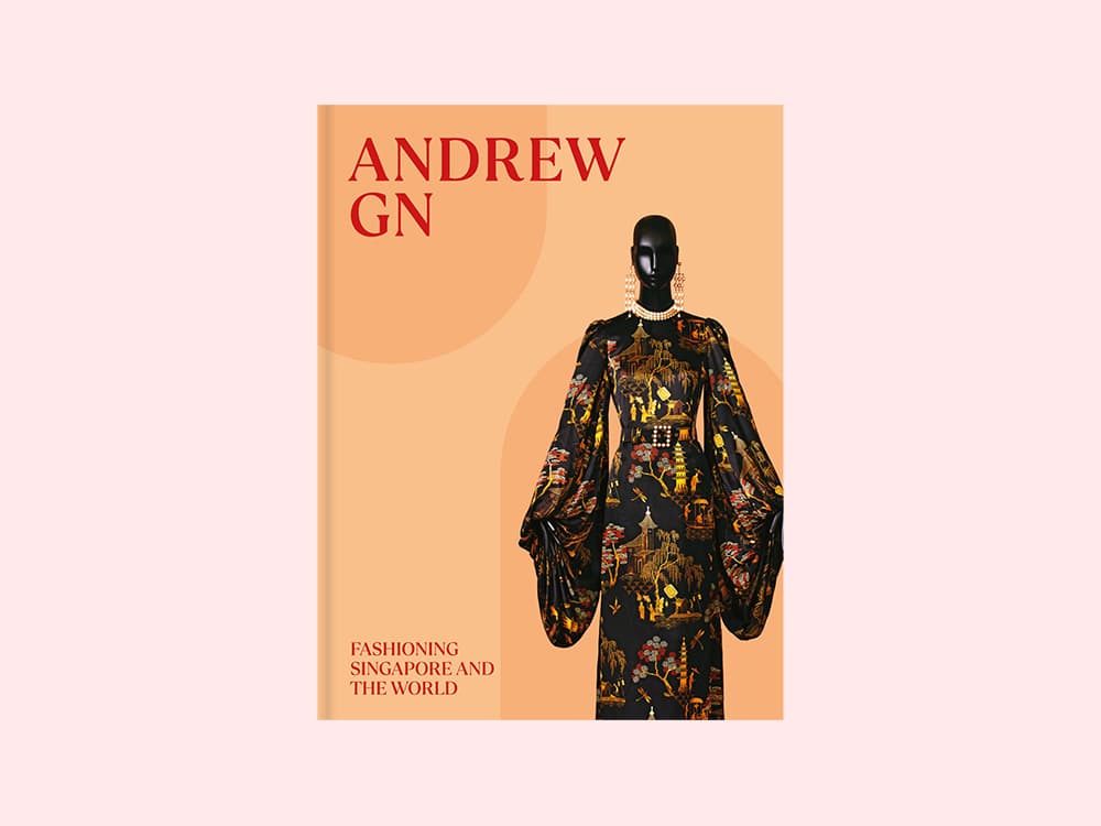 Andrew Gn: Fashioning Singapore and the World