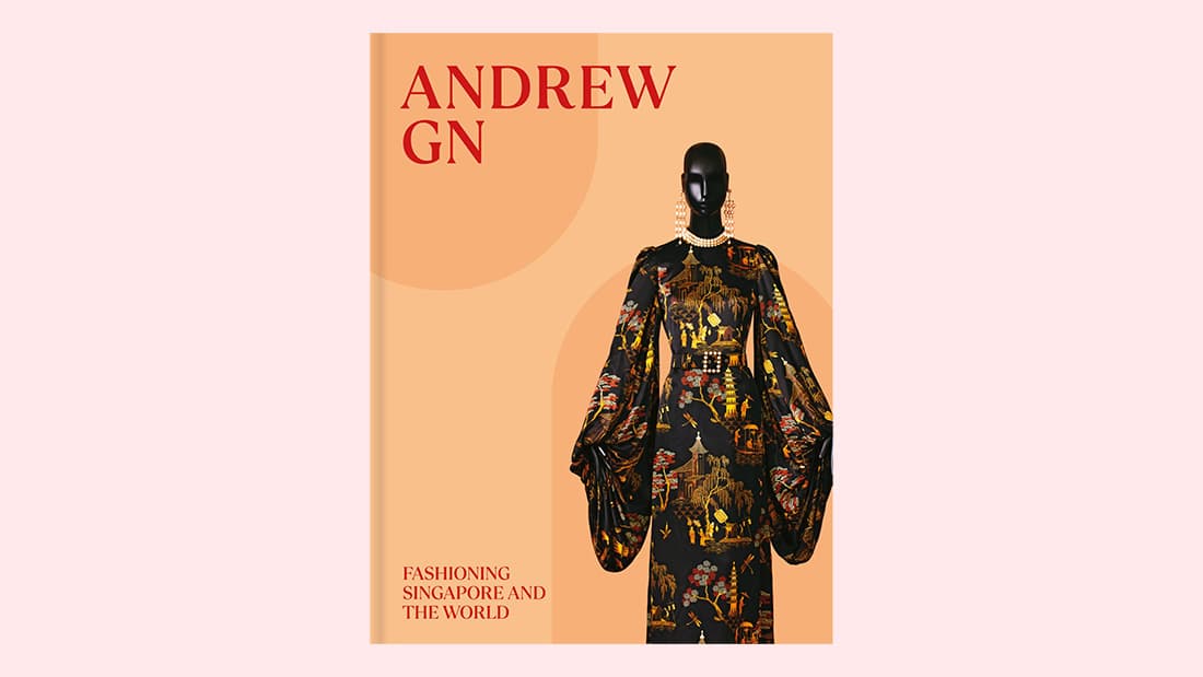 <h1> Andrew Gn: Fashioning Singapore and the World </h1>