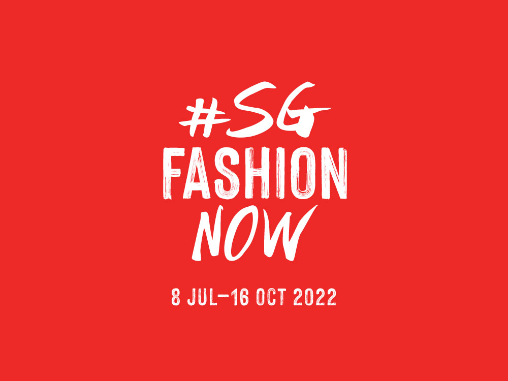 #SGFASHIONNOW2022